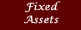 Fixed Assets